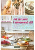 Jak zastawić i udekorować stół