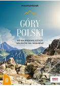 Góry Polski. 60 najpiekniejszych szkaków na weeken