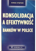 Konsolidacja a efektywność banków w Polsce