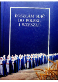 Poszłam siać do Polski i wzeszło tom IV