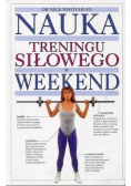Nauka treningu siłowego w weekend