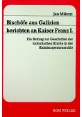 Bischofe aus Galizien berichten an Kaiser Franz I