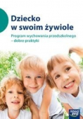 Dziecko w swoim żywiole Program wychowania przedszkolnego dobre praktyki