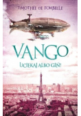 Vango Uciekaj albo giń