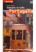 Spokojnie to tylko Portugalia