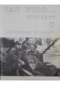 Tak było Sybiracy 2