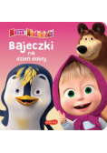 Masza i Niedźwiedź Bajeczki na dzień dobry