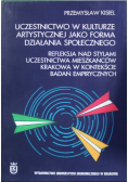 Uczestnictwo w kulturze artystycznej jako forma działania społecznego