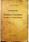 Komentarz do kodeksu karnego i prawa o wykroczeniach 1936 r.
