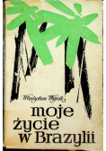Moje życie w Brazylii
