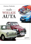 Małe wielkie auta
