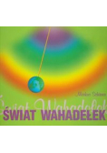 Świat wahadełek