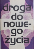 Droga do nowego życia