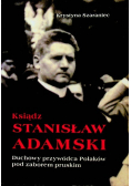 Ksiądz Stanisław Adamski