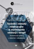 Techniki i metody relaksacyjne w wychowaniu