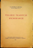 Polskie tradycje wychowawcze 1936 r