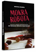 Mokra robota. Sensacyjnego przewodnika po...