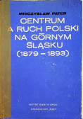 Centrum a ruch Polski na górnym śląsku