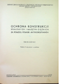 Ochrona konstrukcji stalowych i maszyn ciężkich za pomocą powłok antykorozyjnych