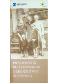 Przewodnik po żydowskim dziedzictwie Sosnowca
