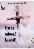 Trzeba ratować Kościół