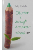 Olivier i zeszyt z marzeniami