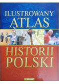Ilustrowany atlas historii Polski