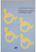 Podstawowe problemy rehabilitacji i etyka