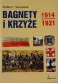 Bagnety i Krzyże 1914-1921