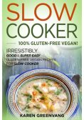 Slow Cooker -100% Gluten-Free Vegan