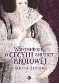 Wspomnienie o Cecylii, smutnej królowej