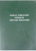 Księga jubileuszu stulecia Diecezji Kieleckiej
