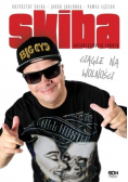 Skiba Ciągle na wolności Autobiografia łobuza
