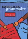 Exercices de grammaire en contexte - intermediaire