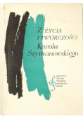 Z życia i twórczości Karola Szymanowskiego