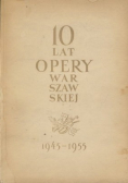 10 lat opery warszawskiej 1945 - 1955