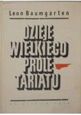 Baumgarten Leon - Dzieje Wielkiego Proletariatu