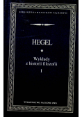 Hegel Wykłady z historii filozofii Tom I