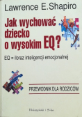 Jak wychowywać dziecko o wysokim EQ