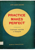 Practice Makes Perfect