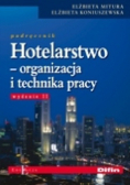 Hotelarstwo Organizacja i technika pracy Podręcznik