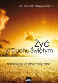 Żyć w Duchu Świętym