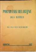 Pogadanki Religijne dla dzieci na cały rok kościelny