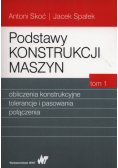 Podstawy konstrukcji maszyn Tom 1