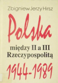 Polska między II a III Rzeczypospolitą  1944-1989