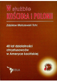W służbie Kościoła i Polonii