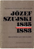 Józef Szujski 1835- 1883