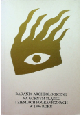 Badania archeologiczne na górnym Śląsku i ziemiach pogranicznych w 1996 roku