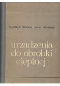 Urządzenia do obróbki cieplnej