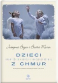 Dzieci z chmur Opowieść o adopcji i macierzyństwie